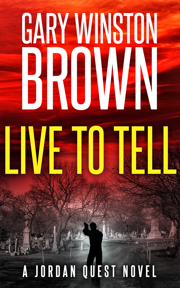 Live To Tell - A Jordan Quest Novel Cover